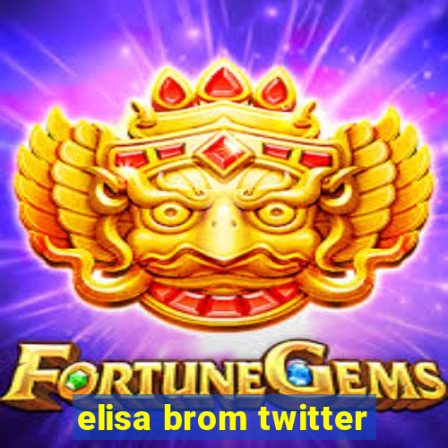 elisa brom twitter